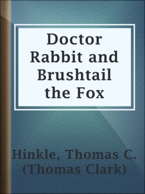 cover image of Doctor Rabbit and Brushtail the Fox